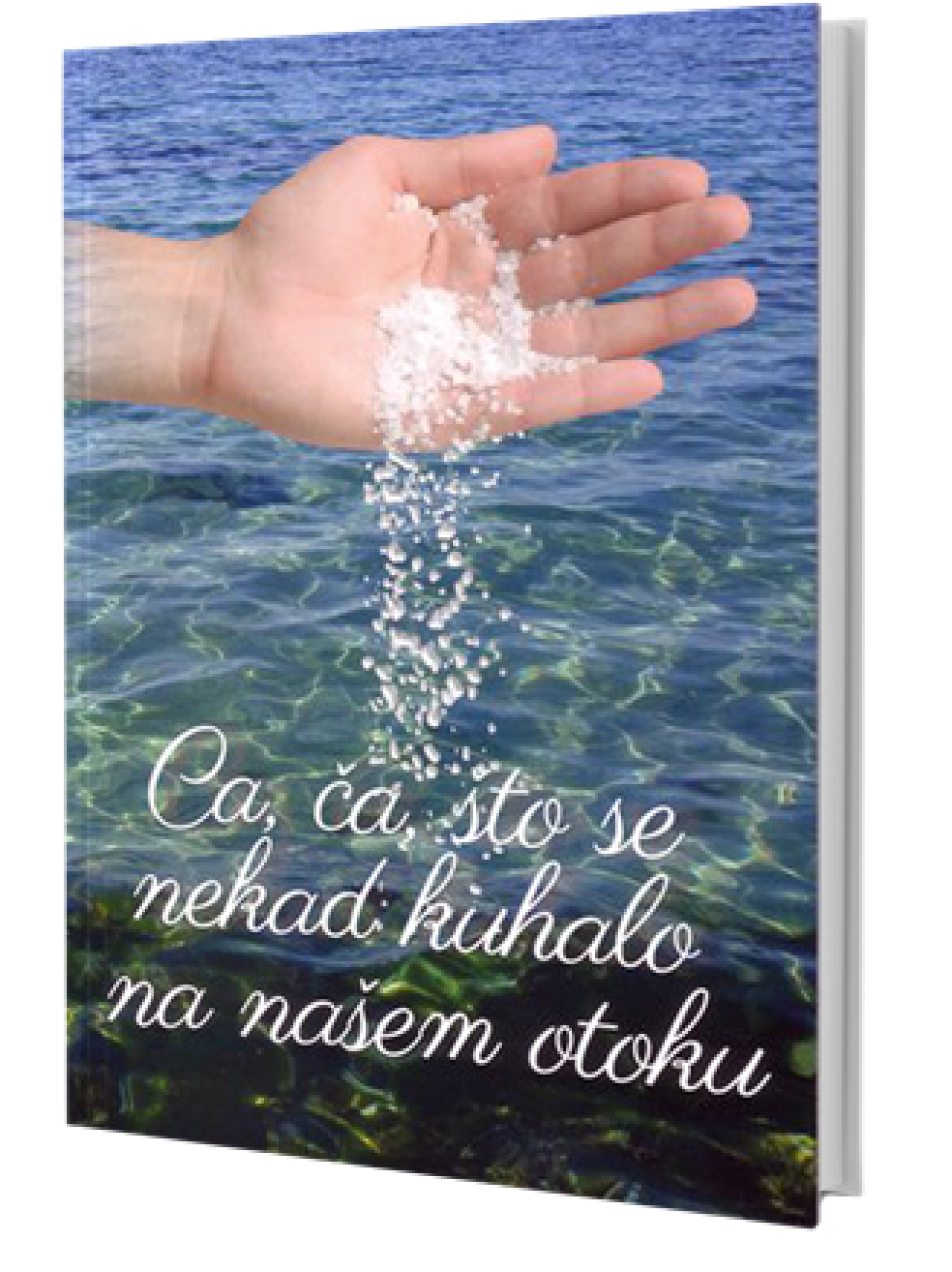 Knjižica recepata "Ca, ča, što se nekad kuhalo na našem otoku"